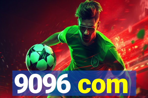 9096 com